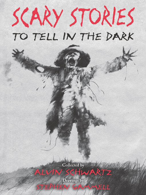 Alvin Schwartz创作的Scary Stories to Tell in the Dark作品的详细信息 - 可供借阅